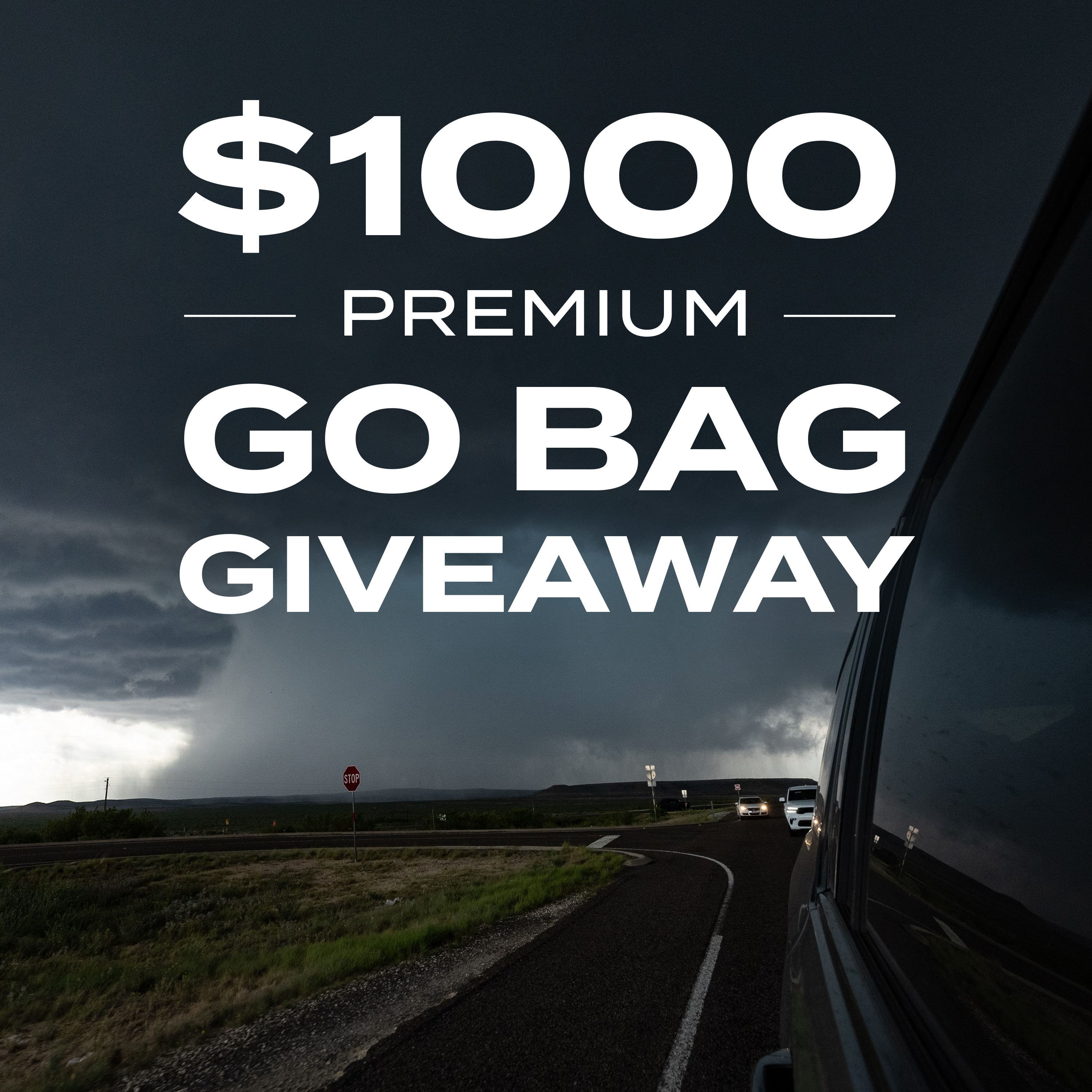 $1000 Premium Go Bag Giveaway